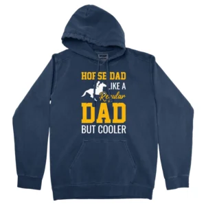 Horse Dad Like A Regular Dad But Cooler Unisex Comfort Colors Hooded Sweatshirt